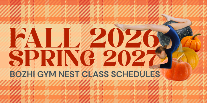 Fall 2026 and Spring 2027 Bozhi Gym Nest Class Schedules
